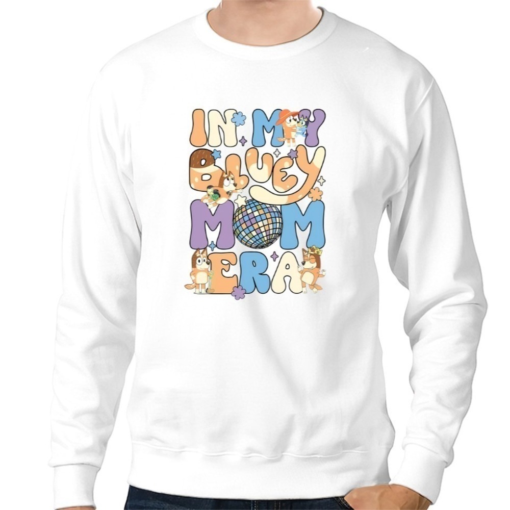 In My BlueyDad Mom Era Funny Parenting Graphic Unisex Sweatshirt